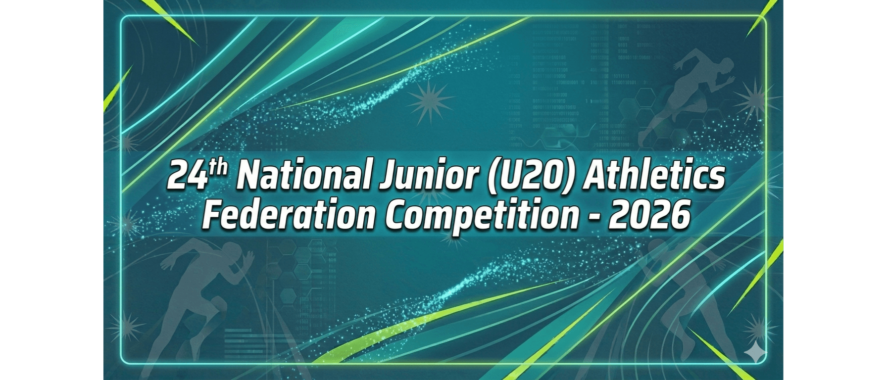 24th National Junior U20 Athletics Championships 2026: Full Results with Timings & Distances